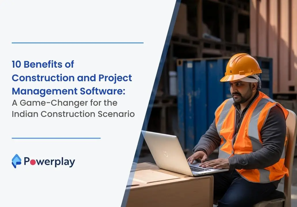 10 Benefits of Construction and Project Management Software: